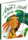 As aventuras de Aram e Abaré na floresta