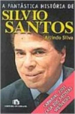 FANTASTICA HISTORIA DE SILVIO SANTOS - ED.COMPACTA