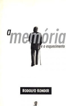 A Memória e o Esquecimento