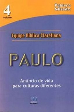 Paulo: Anúncio de Vida para Culturas Diferentes