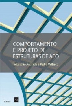 Comportamento e projeto de estruturas de aço