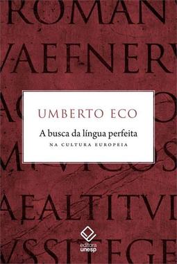 A BUSCA DA LINGUA PERFEITA NA CULTURA EUROPEIA