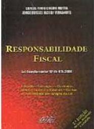 Responsabilidade Fiscal: Lei Complementar 101 de 4/5/2000