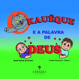 Kauêque e a palavra de Deus