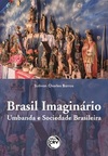 Brasil imaginário: umbanda e sociedade brasileira