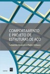 Comportamento e projeto de estruturas de aço