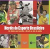 Heróis do esporte brasileiro