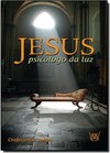 Jesus O Psicologo Da Luz