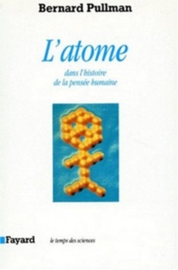 L'Atome dans l'histoire de la pensée humaine (Le temps des sciences)