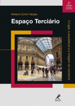 Espaço terciário: o lugar, a arquitetura e a imagem do comércio