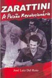 Zarattini: a Paixão Revolucionária
