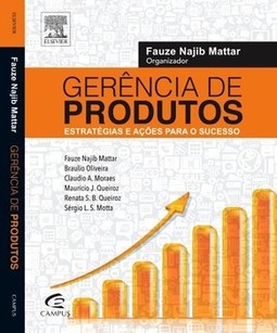 Gerência de produtos: estratégias e ações para o sucesso