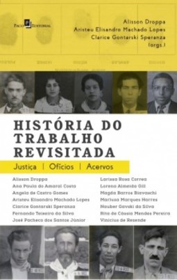 História do trabalho revisitada: justiça, ofício, acervos