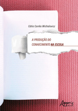 A produção do conhecimento na escola