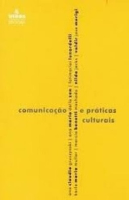 Comunicação e práticas culturais