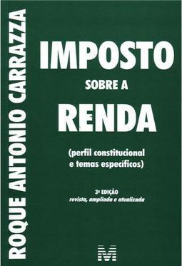 Imposto sobre a renda: (perfil constitucional e temas específicos)
