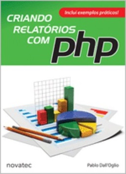 Criando Relatórios com PHP - 1ª Edição