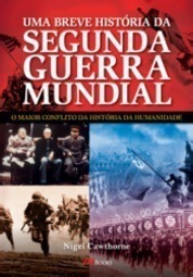 Uma Breve História Da Segunda Guerra Mundial