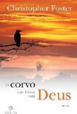 O Corvo que Falava com Deus