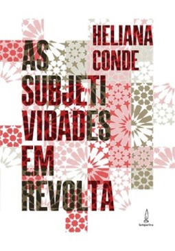 As subjetividades em revolta: institucionalismo françês e novas análises