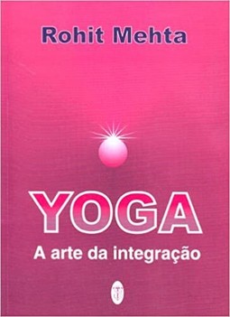 Yoga A Arte Da Integracao