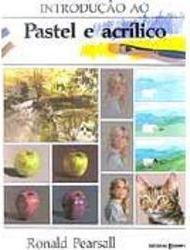 Introdução ao Pastel e Acrílico - IMPORTADO