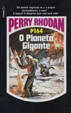 O Planeta Gigante  (Perry Rhodan #164)