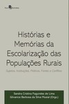 Histórias e memórias da escolarização das populações rurais: sujeitos, instituições, práticas, fontes e conflitos