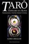 Tarô: Espelho da Alma: Manual para o Tarô de Aleister Crowley