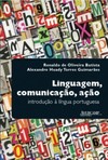 Linguagem, comunicação, ação: introdução à língua portuguesa