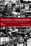 Literatura e marginalidade: um estudo sobre João Antônio e Luandino Vieira