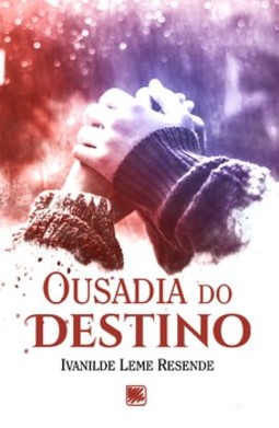 Ousadia do destino