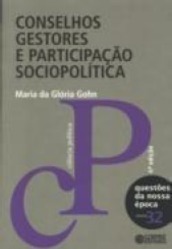 Conselhos Gestores e Participação Sociopolítica - (Vol. 32)