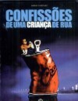 Confissoes de uma Criança de Rua
