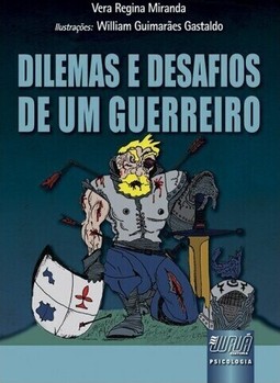 Dilemas e Desafios de um Guerreiro