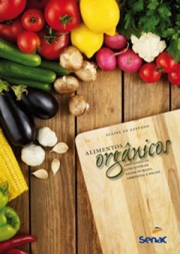 ALIMENTOS ORGANICOS - AMPLIANDO CONCEITOS DE SAUDE