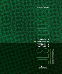 Desiguais da natureza e desiguais incomuns