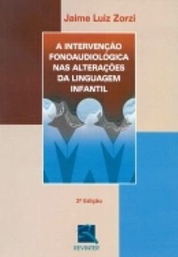 A Intervenção Fonoaudiológica nas Alterações da Linguagem Infantil