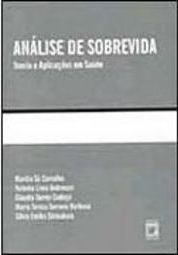 Análise de Sobrevida: Teoria e Aplicações em Saúde