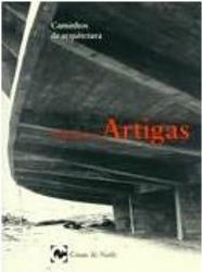 Caminhos da Arquitetura: Vilanova Artigas