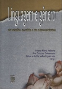 Linguagem e gênero no trabalho, na mídia e em outros contextos
