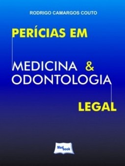 Perícias em medicina e odontologia legal