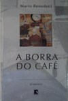 BORRA DO CAFÉ, A