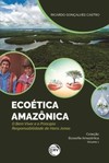 Ecoética amazônica: o bem viver e o princípio responsabilidade de Hans Jonas