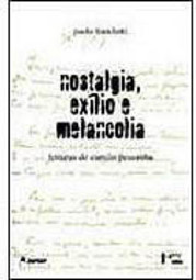 Nostalgia, Exílio e Melancolia: Leituras de Camilo Pessanha