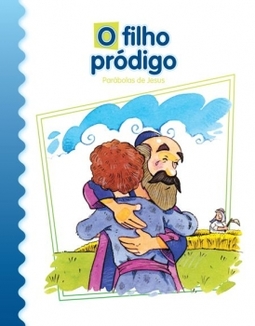 O filho pródigo: parábolas de Jesus