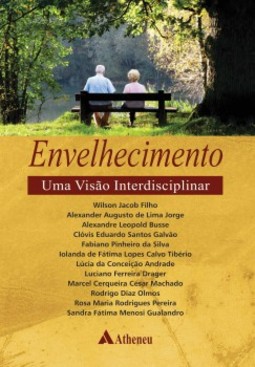 Envelhecimento: uma visão interdisciplinar