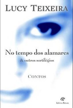 No Tempo dos Alamares e Outros Sortilégios