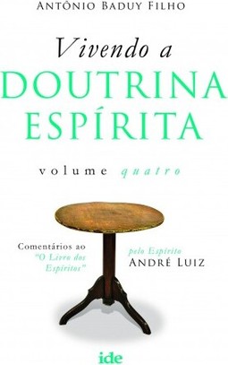 Vivendo a doutrina Espírita Vol. IV
