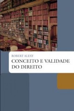 CONCEITO E VALIDADE DO DIREITO